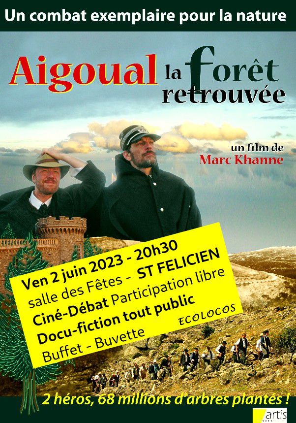 Soirée ciné-débat vendredi 2 juin 2023 salle des fêtes de St-Félicien : Aigoual la forêt retrouvée